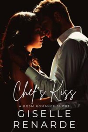 Chef's Kiss - A BDSM Romance Short - cover