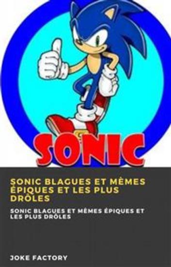 Sonic Blagues Et Mèmes Épiques Et Les Plus Drôles - Sonic Blagues Et Mèmes Épiques Et Les Plus Drôles - cover