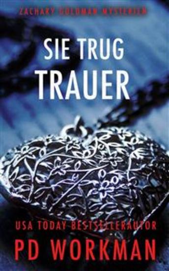 Sie Trug Trauer - Zachary Goldman Mysterien - cover