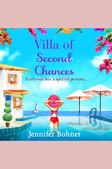 Villa of Second Chances - Escape to the sunshine with international bestseller Jennifer Bohnet - cover