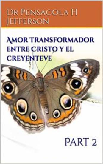 Amor Transformador Entre Cristo Y El Creyente - cover