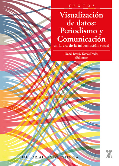 Visualización de datos: Periodismo y Comunicación en la era de la información visual - cover