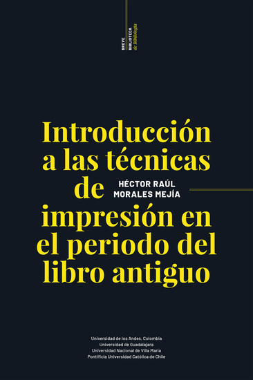 Breve biblioteca de bibliología - Introducción a las técnicas de impresión en el período del libro antiguo - cover