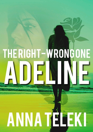 Adeline - The Right - Wrong One - cover