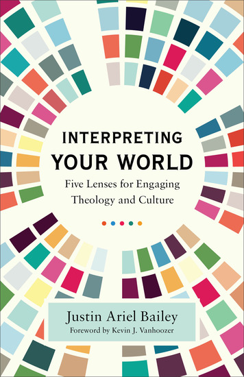 Interpreting Your World - Five Lenses for Engaging Theology and Culture - cover