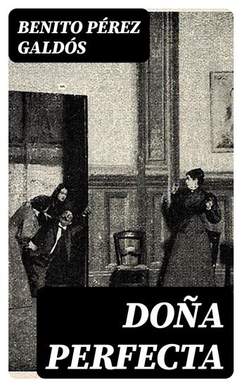 Doña Perfecta - cover