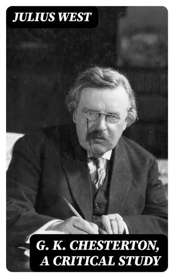 G K Chesterton A Critical Study - cover