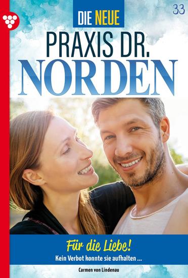 Für die Liebe! - Die neue Praxis Dr Norden 33 – Arztserie - cover