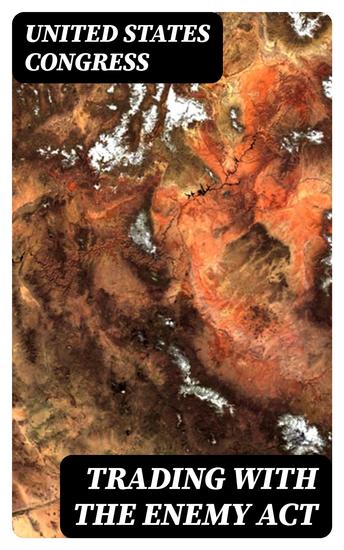 Trading with the Enemy Act - cover