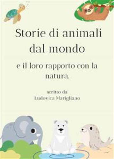 Storie di animali dal mondo e il loro rapporto con la natura - cover
