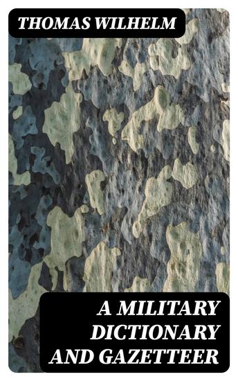 A Military Dictionary and Gazetteer - cover