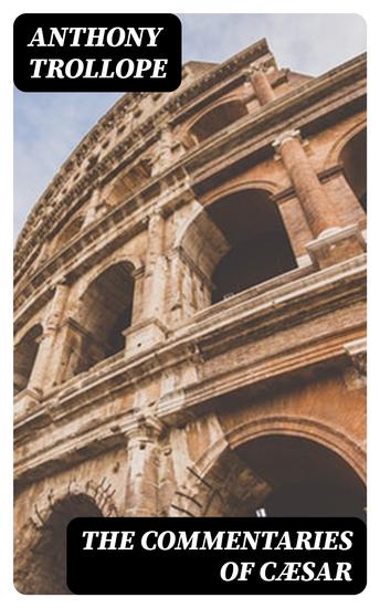 The Commentaries of Cæsar - cover