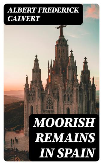 Moorish Remains in Spain - cover