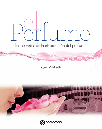 Grandes Obras de Manualidades El perfume - Los secretos de la elaboración del perfume - cover