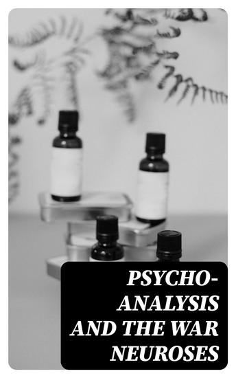 Psycho-Analysis and the War Neuroses - cover