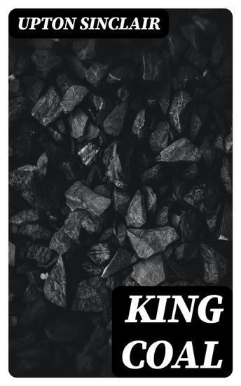 King Coal - A Novel - cover