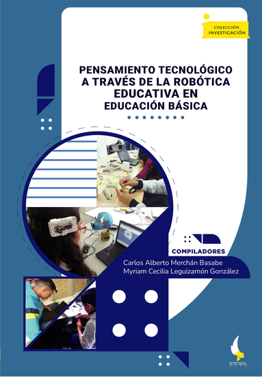 Pensamiento tecnológico a través de la robótica educativa en educación básica - cover
