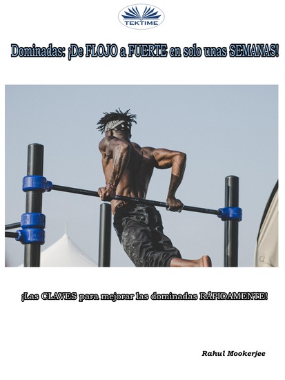 Dominadas: ¡De FLOJO A FUERTE En Solo Unas SEMANAS! - ¡Las CLAVES Para Mejorar Las Dominadas RÁPIDAMENTE! - cover