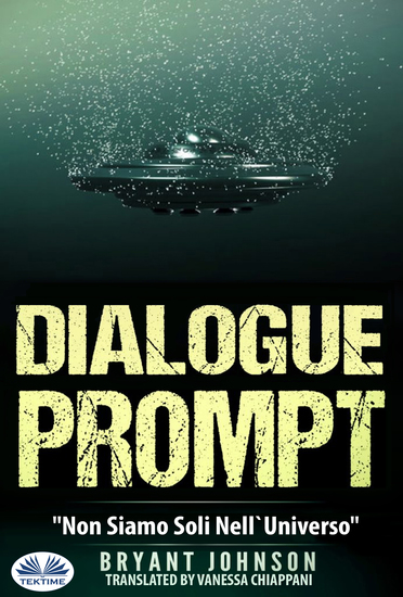 Dialogue Prompt - Non Siamo Soli Nell'Universo - cover