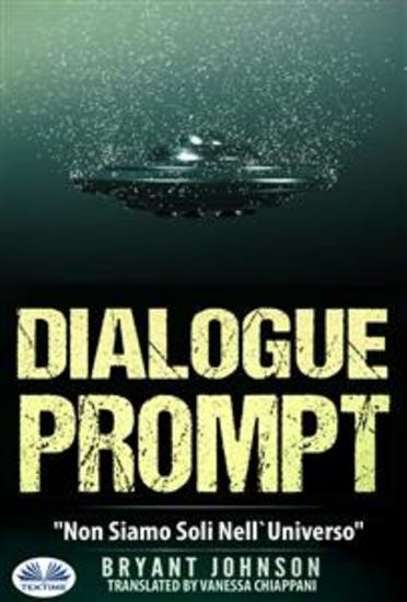 Dialogue Prompt - Non Siamo Soli Nell'Universo - cover