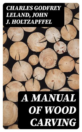 A Manual of Wood Carving - cover