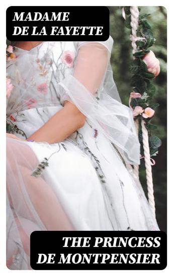 The Princess De Montpensier - cover