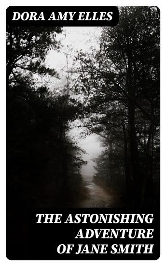 The Astonishing Adventure of Jane Smith - cover