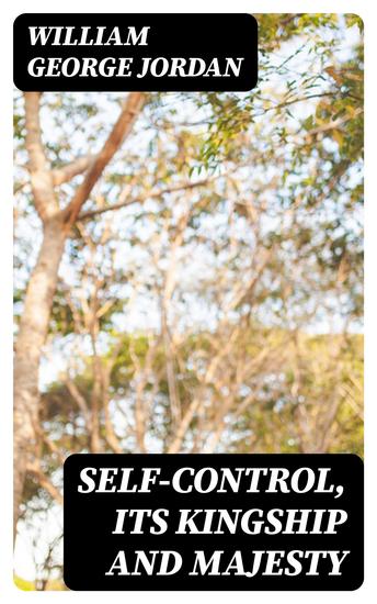Self-Control Its Kingship and Majesty - cover