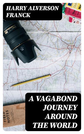 A Vagabond Journey Around the World - A Narrative of Personal Experience - cover