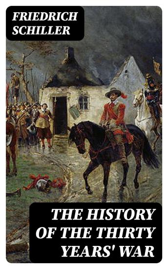 The History of the Thirty Years' War - cover