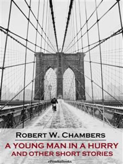 A Young Man in a Hurry and Other Short Stories (Annotated) - cover