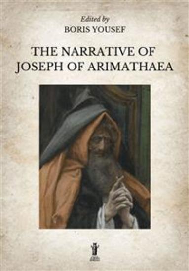 The Narrative of Joseph of Arimathaea - cover