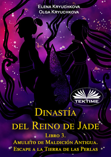 Dinastía Del Reino De Jade Libro 3 Amuleto De Maldición Antigua Escape A La Tierra De Las Perlas - cover