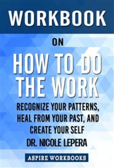 Workbook on How to Do the Work by Nicole LePera: Summary Study Guide - cover