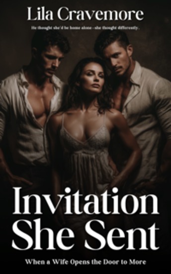 Invitation She Sent - When a Wife Opens the Door to More - cover