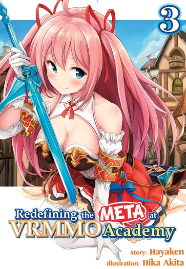 Redefining the META at VRMMO Academy: Volume 3 - cover