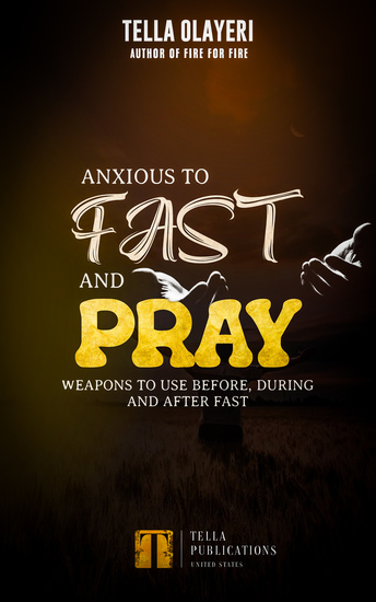 Anxious To Fast And Pray - Weapons To Use Before During And After Fast - cover