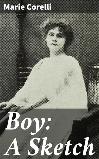 Boy: A Sketch - A Tale of Survival and Struggle in Victorian London - cover