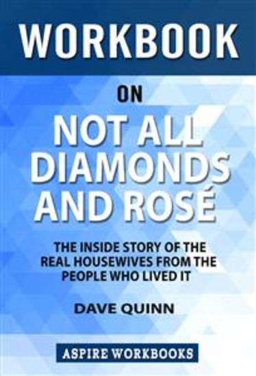 Workbook on Not All Diamonds and Rose by Dave Quinn : Summary Study Guide - cover