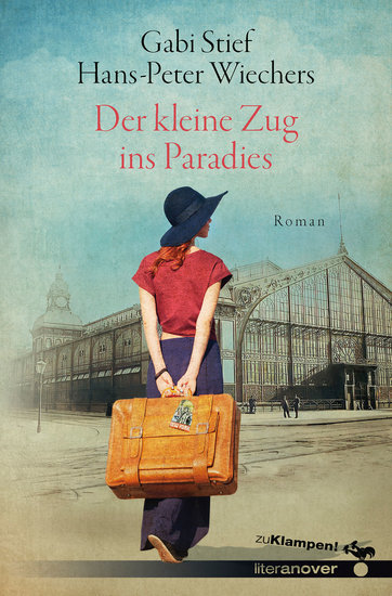 Der kleine Zug ins Paradies - Roman - cover