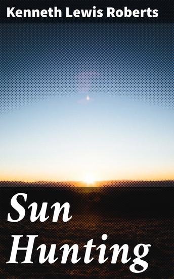 Sun Hunting - A Young Boy's Journey Through Civil War Turmoil - cover