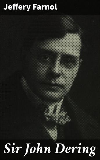 Sir John Dering - A romantic comedy - cover