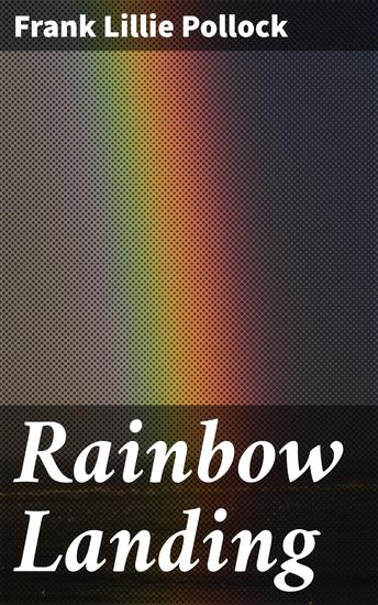 Rainbow Landing - An Adventure Story - cover