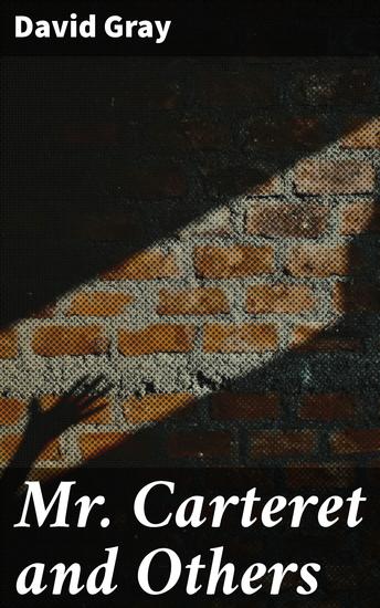 Mr Carteret and Others - Exploring Human Relationships and Emotions in Timeless Tales - cover