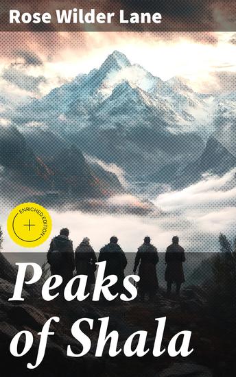 Peaks of Shala - A Journey of Beauty Danger and Self-Discovery - cover