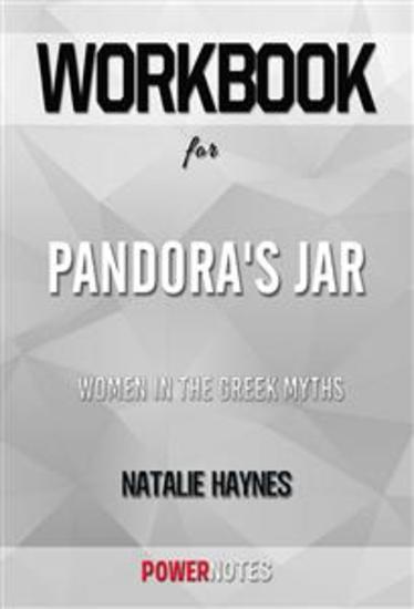 Workbook on Pandora's Jar: Women in the Greek Myths by Natalie Haynes (Fun Facts & Trivia Tidbits) - cover
