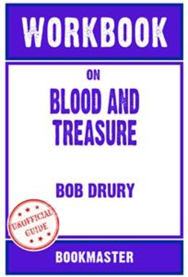 Workbook on Blood and Treasure by Bob Drury | Discussions Made Easy - cover