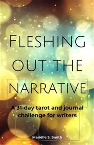 Fleshing Out the Narrative - A 31-Day Tarot and Journal Challenge for Writers - cover