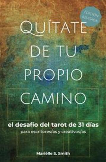 Quítate de tu propio camino - el desafío del tarot de 31 días para escritores as y creativos as - cover