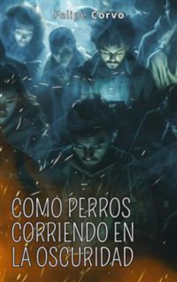 Como Perros Corriendo En La Oscuridad - cover